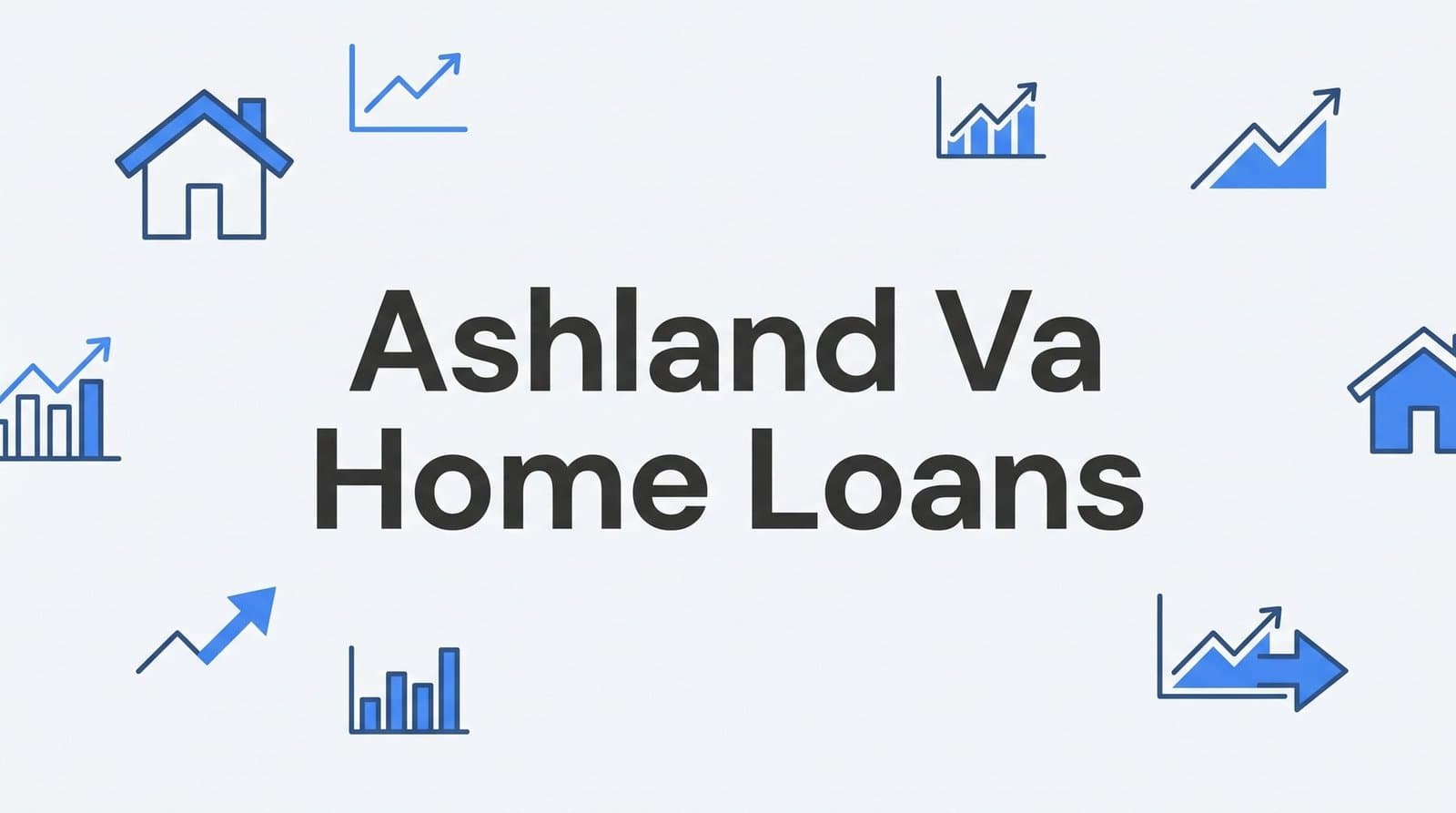 Ashland VA Home Loans: Every Loan Option Explained for Hanover County Buyers